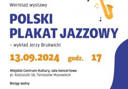 Zapraszamy na wernisaż wystawy „Polski Plakat Jazzowy”.