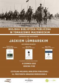 Spotkanie z Jackiem Lombarskim – autorem książek o „Hubalu”